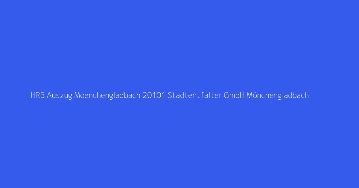 HRB Auszug Moenchengladbach 20101 Stadtentfalter GmbH Mönchengladbach.